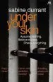 Audiobook Under Your Skin: The Gripping Thriller With a Twist you Won'T see Coming author Sabine Durrant