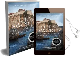 A Storm of Swords: Part 1 Steel and Snow Audiobook download free by George R. R. Martin