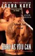 Audiobook Hard as you can author Laura Kaye