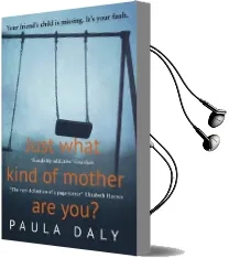 Just What Kind of Mother are you? Audiobook download free by Paula Daly