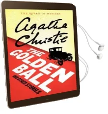 The Golden Ball and Other Stories Audiobook download free by Agatha Christie
