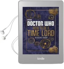 Doctor Who: How to be a Time Lord - the Official Guide Audiobook download free by Various