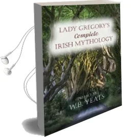 Lady Gregory'S Complete Irish Mythology Audiobook download free by Gregory