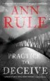 Audiobook Practice to Deceive author Ann Rule