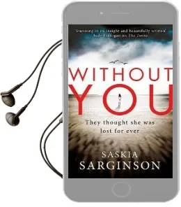Without you: An Emotionally Turbulent Thriller by Richard & Judy Bestselling Author Audiobook download free by Saskia Sarginson