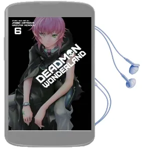 Deadman Wonderland, Vol. 6 Audiobook download free by Jinsei Kataoka