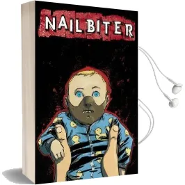 Nailbiter Volume 2: Bloody Hands Audiobook download free by Joshua Williamson
