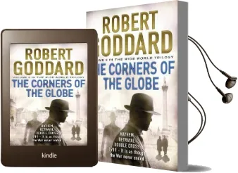 The Corners of the Globe: (The Wide World - James Maxted 2) Audiobook download free by Robert Goddard