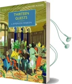 Thirteen Guests Audiobook download free by J. Jefferson Farjeon