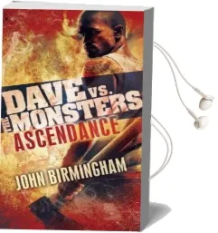 Ascendance: Dave vs. the Monsters Audiobook download free by John Birmingham