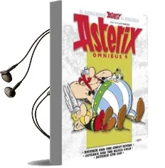 Asterix: Omnibus 9: Asterix and the Great Divide, Asterix and the Black Gold, Asterix and son Audiobook download free by Albert Uderzo