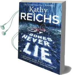 Bones Never lie: (Temperance Brennan 17) Audiobook download free by Kathy Reichs