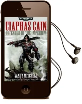 Ciaphas Cain: Defender of the Imperium Audiobook download free by Sandy Mitchell