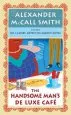 Audiobook The Handsome Man'S Deluxe Cafe author Alexander Mccall Smith