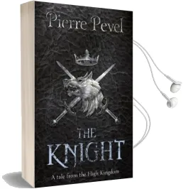 The Knight: A Tale From the High Kingdom Audiobook download free by Pierre Pevel
