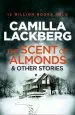 Audiobook The Scent of Almonds and Other Stories author Camilla Läckberg