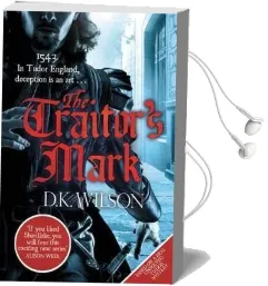 The Traitor'S Mark Audiobook download free by D. K. Wilson