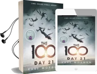 Day 21: The 100 Book two Audiobook download free by Kass Morgan