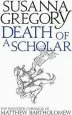 Audiobook Death of a Scholar: The Twentieth Chronicle of Matthew Bartholomew author Susanna Gregory