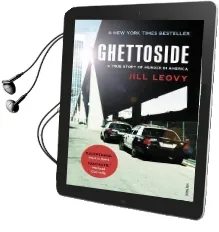 Ghettoside: Investigating a Homicide Epidemic Audiobook download free by Jill Leovy