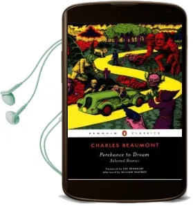 Perchance to Dream: Selected Stories Audiobook download free by Charles Beaumont