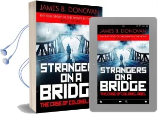 Strangers on a Bridge: The Case of Colonel Abel Audiobook download free by James B Donovan