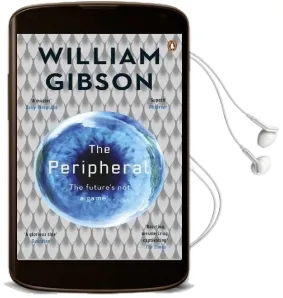 The Peripheral Audiobook download free by William Gibson