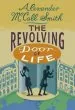 Audiobook The Revolving Door of Life: A 44 Scotland Street Novel author Alexander Mccall Smith