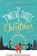 Audiobook The Twelve Dates of Christmas: The Complete Novel author Lisa Dickenson