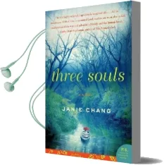 Three Souls: A Novel Audiobook download free by Janie Chang