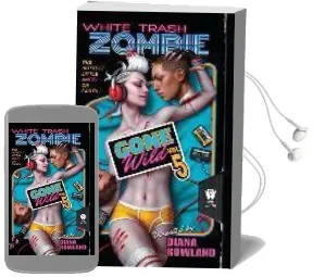 White Trash Zombie Gone Wild Audiobook download free by Diana Rowland