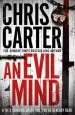 Audiobook An Evil Mind: A Brilliant Serial Killer Thriller, Featuring the Unstoppable Robert Hunter author Chris Carter
