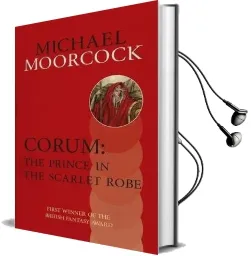 Corum: The Prince in the Scarlet Robe Audiobook download free by Michael Moorcock