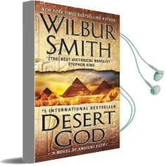 Desert god: A Novel of Ancient Egypt Audiobook download free by Wilbur Smith