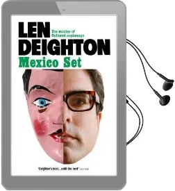 Mexico set Audiobook download free by Len Deighton
