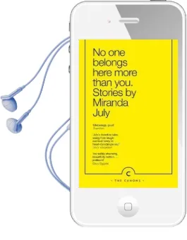 No one Belongs Here More Than you Audiobook download free by Miranda July