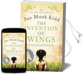 The Invention of Wings Audiobook download free by Sue Monk Kidd