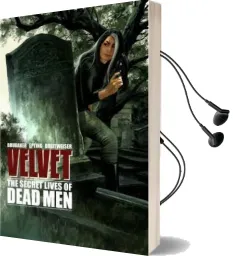 Velvet Volume 2: The Secret Lives of Dead men Audiobook download free by Ed Brubaker