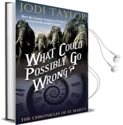 What Could Possibly go Wrong? Audiobook download free by Jodi Taylor