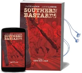 Southern Bastards Book one Premiere Edition Audiobook download free by Jason Aaron