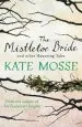 Audiobook The Mistletoe Bride and Other Haunting Tales author Kate Mosse