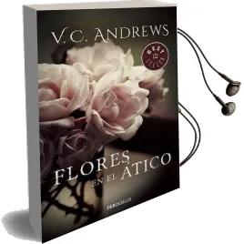 Flores en el Atico / Flowers in the Attic Audiobook download free by Virginia C Andrews