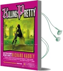 Killing Pretty Audiobook download free by Richard Kadrey