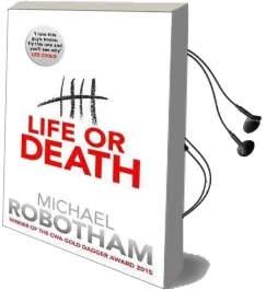 Life or Death Audiobook download free by Michael Robotham