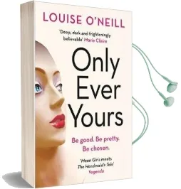 Only Ever Yours Audiobook download free by Louise O'Neill