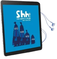 Shh! we Have a Plan Audiobook download free by Chris Haughton