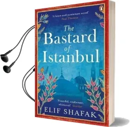 The Bastard of Istanbul Audiobook download free by Elif Shafak