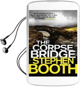 The Corpse Bridge Audiobook download free by Stephen Booth