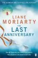 Audiobook The Last Anniversary: From the Bestselling Author of big Little Lies, now an Award Winning tv Series author Liane Moriarty
