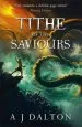Audiobook Tithe of the Saviours author A. J. Dalton